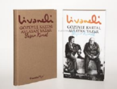 Gözüyle Kartal Avlayan Yazar Yaşar Kemal - Ciltli - Zülfü Livaneli | Y