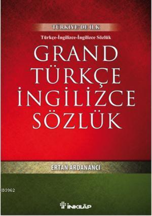 Grand Türkçe İngilizce Sözlük - Ertan Ardanancı | Yeni ve İkinci El Uc