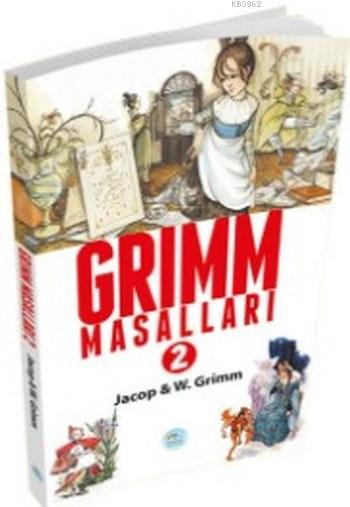 Grimm Masalları 2 - Wilhelm Grimm | Yeni ve İkinci El Ucuz Kitabın Adr