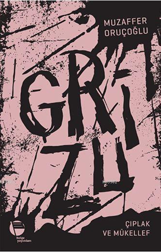 Grizu 2 - Muzaffer Oruçoğlu | Yeni ve İkinci El Ucuz Kitabın Adresi