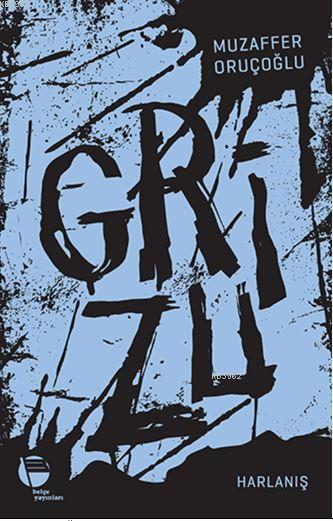 Grizu 3 - Muzaffer Oruçoğlu | Yeni ve İkinci El Ucuz Kitabın Adresi