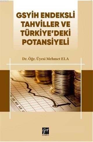 GSYİH Endeksli Tahviller ve Türkiye'deki Potansiyeli - Mehmet Ela | Ye