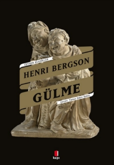 Gülme - Henri Bergson | Yeni ve İkinci El Ucuz Kitabın Adresi