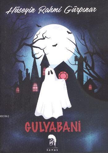 Gulyabani - Hüseyin Rahmi Gürpınar | Yeni ve İkinci El Ucuz Kitabın Ad