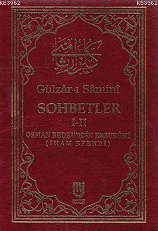 Gülzâr-ı Sâminî Sohbetler I-II Büyük Boy - Osman Bedrüddin Erzurumi | 