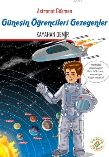 Astronot Gökmen: Güneşin Öğrencileri Gezegenler - Kayahan Demir- | Yen