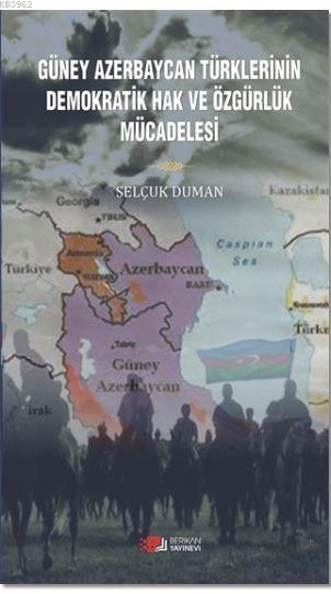 Güney Azerbaycan Türklerinin Demokratik Hak ve Özgürlük Mücadelesi - S