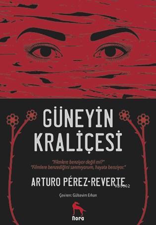 Güneyin Kraliçesi - Arturo Perez-Reverte | Yeni ve İkinci El Ucuz Kita
