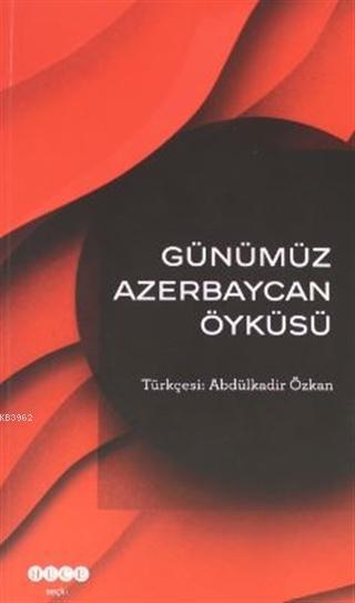 Günümüz Azerbeycan Öyküsü - | Yeni ve İkinci El Ucuz Kitabın Adresi