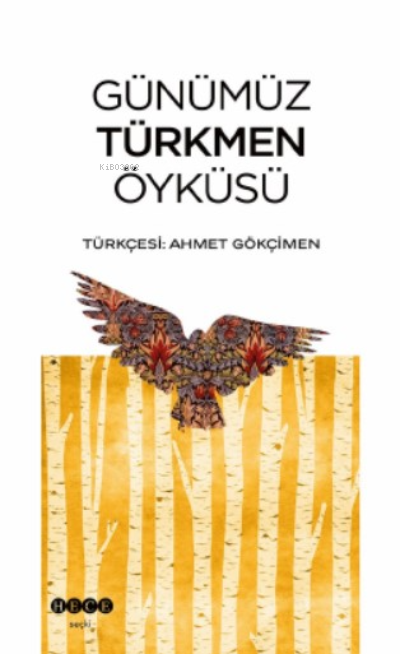 Günümüz Türkmen Öyküsü - Ahmet Gökçimen | Yeni ve İkinci El Ucuz Kitab