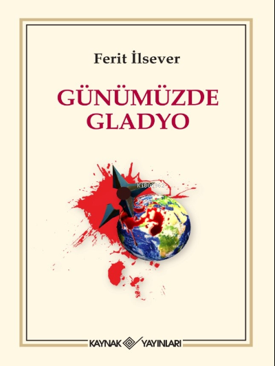 Günümüzde Gladyo - Ferit İlsever | Yeni ve İkinci El Ucuz Kitabın Adre