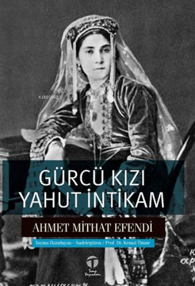 Gürcü Kızı yahut İntikam - Ahmet Mithat Efendi | Yeni ve İkinci El Ucu