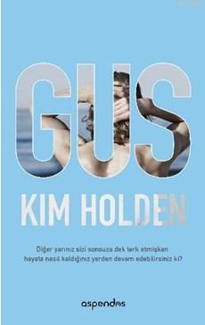 Gus - Kim Holden | Yeni ve İkinci El Ucuz Kitabın Adresi