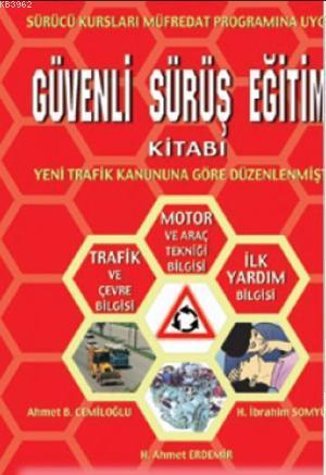 Güvenli Sürüş Eğitimi Kitabı - Ahmet B. Cemiloğlu | Yeni ve İkinci El 