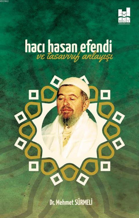 Hacı Hasan Efendi ve Tasavvuf Anlayışı - Mehmet Sürmeli | Yeni ve İkin