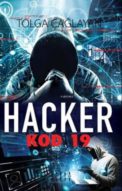 Hacker Kod:19 - Tolga Çağlayan | Yeni ve İkinci El Ucuz Kitabın Adresi