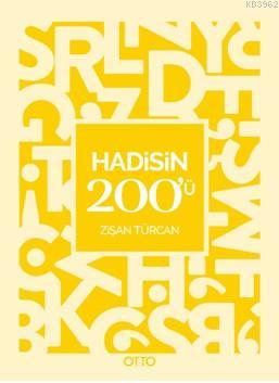 Hadisin 200'ü - Zişan Türcan | Yeni ve İkinci El Ucuz Kitabın Adresi
