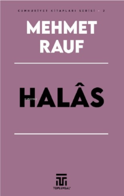 Halas - Mehmet Rauf | Yeni ve İkinci El Ucuz Kitabın Adresi