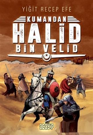 Halid Bin Velid: Kumandan 10 - Yiğit Recep Efe | Yeni ve İkinci El Ucu