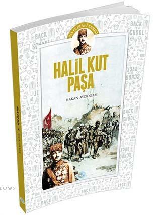 Halil Kut Paşa - Ahmet Aydoğan | Yeni ve İkinci El Ucuz Kitabın Adresi