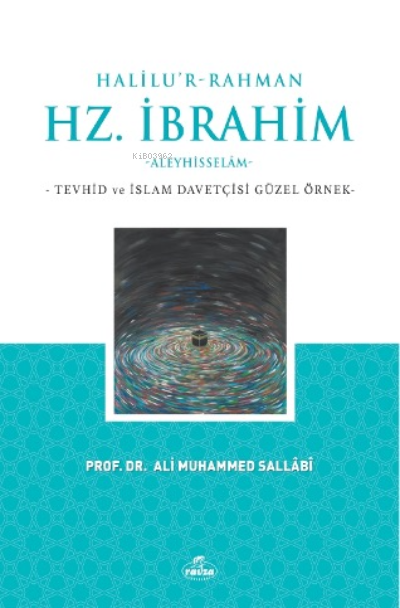 Halilu’r-Rahman Hz. İbrahim - Ali Muhammed Sallabi | Yeni ve İkinci El
