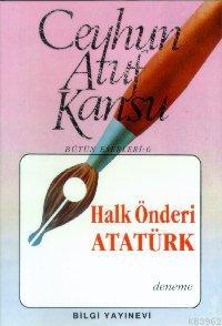Halk Önderi Atatürk - Ceyhun Atuf Kansu | Yeni ve İkinci El Ucuz Kitab