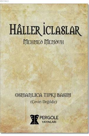 Haller İclaslar - Mehmed Memduh | Yeni ve İkinci El Ucuz Kitabın Adres