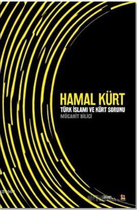 Hamal Kürt - Mücahit Bilici | Yeni ve İkinci El Ucuz Kitabın Adresi