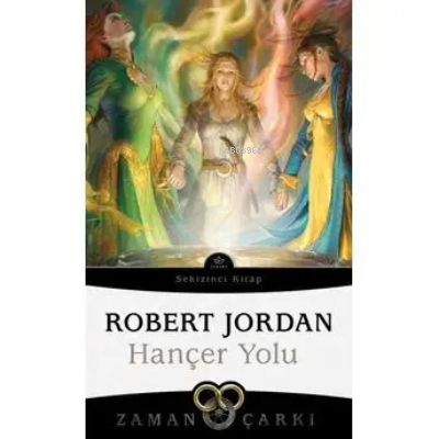 Hançer Yolu - Zaman Çarkı Sekizinci Kitap - Robert Jordan | Yeni ve İk