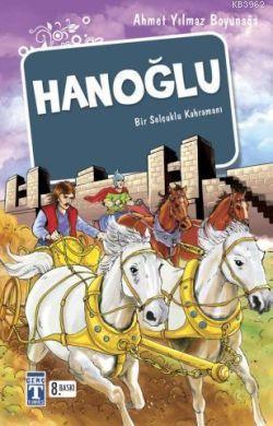 Hanoğlu - Ahmet Yılmaz Boyunağa | Yeni ve İkinci El Ucuz Kitabın Adres