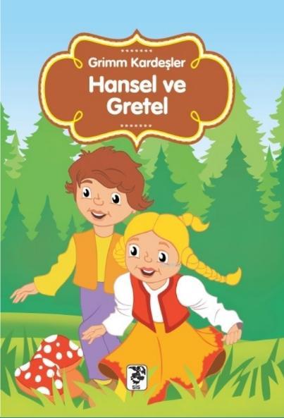Hansel ve Gretel - Grimm Kardeşler | Yeni ve İkinci El Ucuz Kitabın Ad