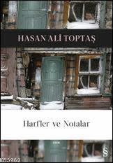 Harfler ve Notalar - Hasan Ali Toptaş | Yeni ve İkinci El Ucuz Kitabın