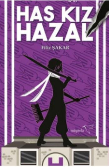 Has Kız Hazal - Filiz Şakar | Yeni ve İkinci El Ucuz Kitabın Adresi