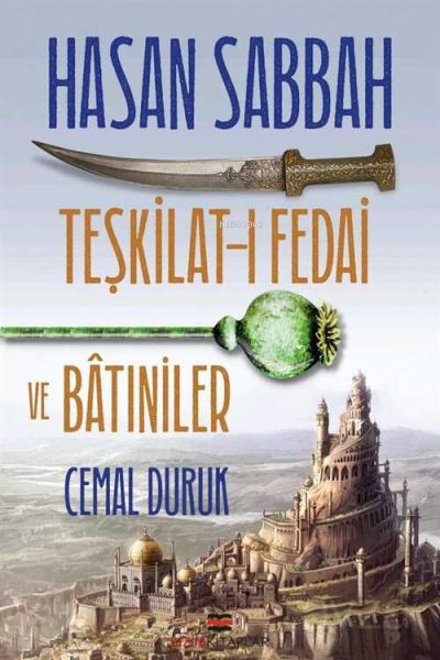 Hasan Sabbah - Teşkilat-ı Fedai ve Batıniler - Cemal Duruk | Yeni ve İ