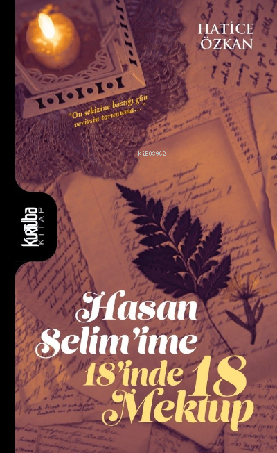 Hasan Selim’ime 18’inde 18 Mektup - Hatice Özkan | Yeni ve İkinci El U