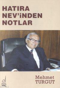 Hatıra Nev'inden Notlar - Mehmet Turgut | Yeni ve İkinci El Ucuz Kitab