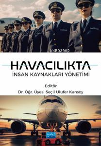 Havacılıkta İnsan Kaynakları Yönetimi - | Yeni ve İkinci El Ucuz Kitab