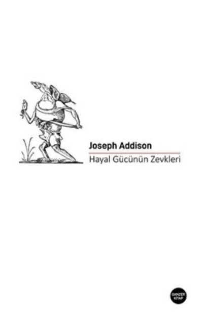 Hayal Gücünün Zevkleri - Joseph Addison | Yeni ve İkinci El Ucuz Kitab