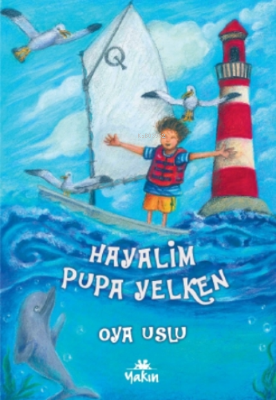 Hayalim Pupa Yelken - Mehmet Yavuz | Yeni ve İkinci El Ucuz Kitabın Ad