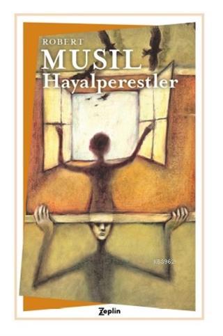 Hayalperestler - Robert Musil | Yeni ve İkinci El Ucuz Kitabın Adresi