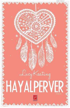 Hayalperver - Lucy Keating | Yeni ve İkinci El Ucuz Kitabın Adresi