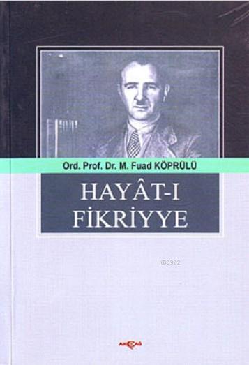 Hayat-ı Fikriyye - Mehmet Fuad Köprülü | Yeni ve İkinci El Ucuz Kitabı