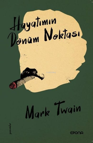 Hayatımın Dönüm Noktası - Mark Twain | Yeni ve İkinci El Ucuz Kitabın 