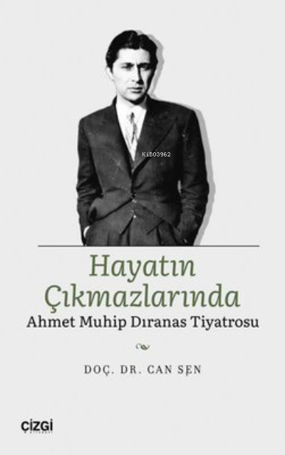 Hayatın Çıkmazlarında Ahmet Muhip Dıranas Tiyatrosu - Can Şen | Yeni v