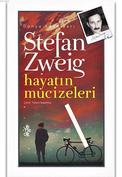 Hayatın Mucizeleri - Stefan Zweig | Yeni ve İkinci El Ucuz Kitabın Adr
