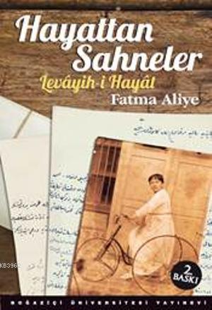 Hayattan Sahneler (Levayih-i Hayat) - Fatma Aliye- | Yeni ve İkinci El