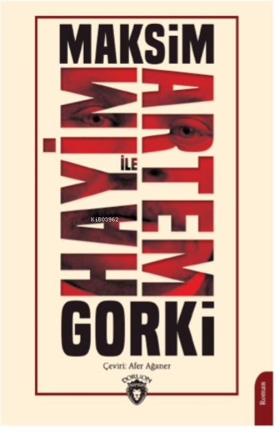 Hayim ile Artem - Maksim Gorki | Yeni ve İkinci El Ucuz Kitabın Adresi