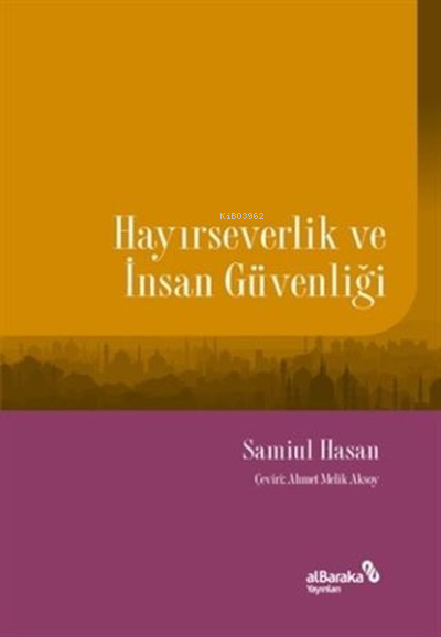 Hayırseverlik ve İnsan Güvenliği - Samiul Hasan | Yeni ve İkinci El Uc