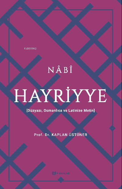 Hayriyye;Düzyazı, Osmanlıca ve Latinize Metin - Nabi | Yeni ve İkinci 