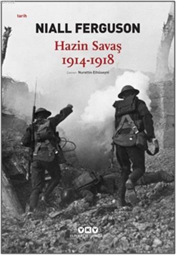Hazin Savaş 1914-1918 - Niall Ferguson | Yeni ve İkinci El Ucuz Kitabı